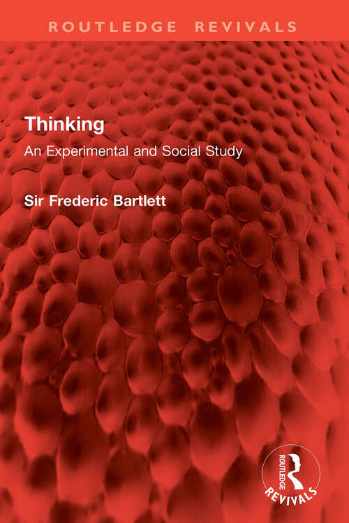 Book cover of Thinking: An Experimental and Social Study (Routledge Revivals)