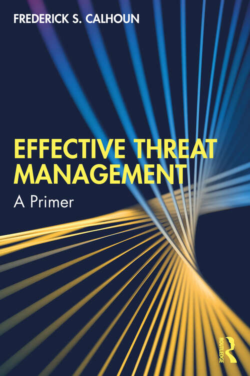 Book cover of Effective Threat Management: A Primer