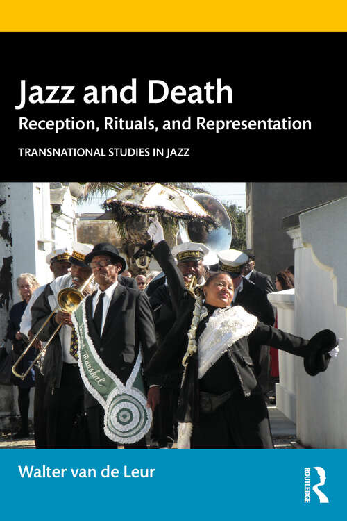 Book cover of Jazz and Death: Reception, Rituals, and Representations