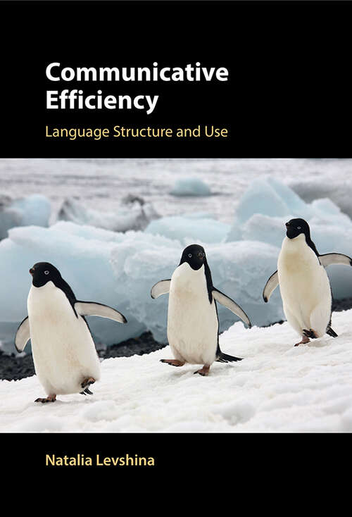 Book cover of Communicative Efficiency: Language Structure and Use