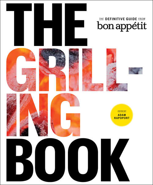 Book cover of The Grilling Book: The Definitive Guide from Bon Appetit