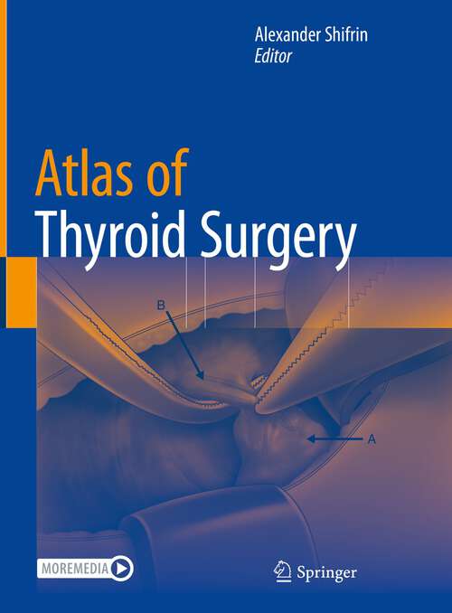 Book cover of Atlas of Thyroid Surgery (1st ed. 2022)