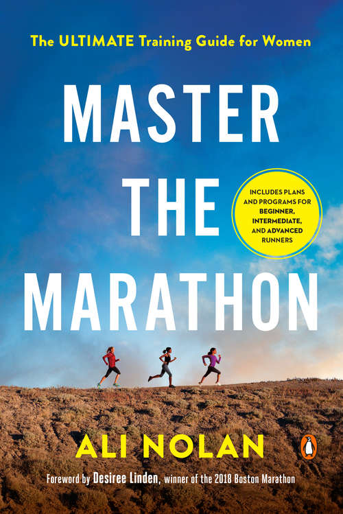 Book cover of Master the Marathon: The Ultimate Training Guide for Women