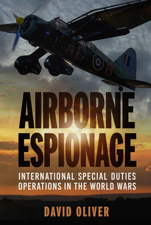 Book cover of Airborne Espionage: International Special Duties Operations in the World Wars