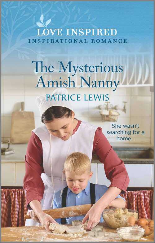 Book cover of The Mysterious Amish Nanny: An Uplifting Inspirational Romance (Original)