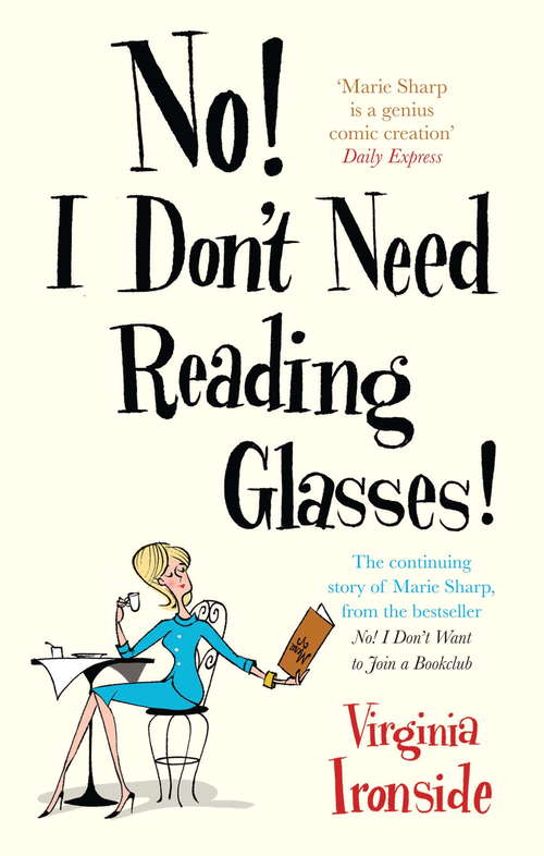 Book cover of No! I Don't Need Reading Glasses: Marie Sharp 2
