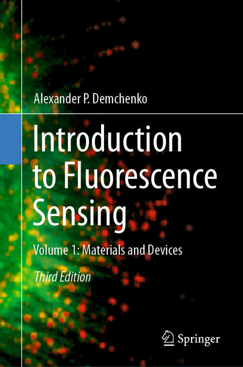 Book cover of Introduction to Fluorescence Sensing: Volume 1: Materials and Devices (3rd ed. 2020)