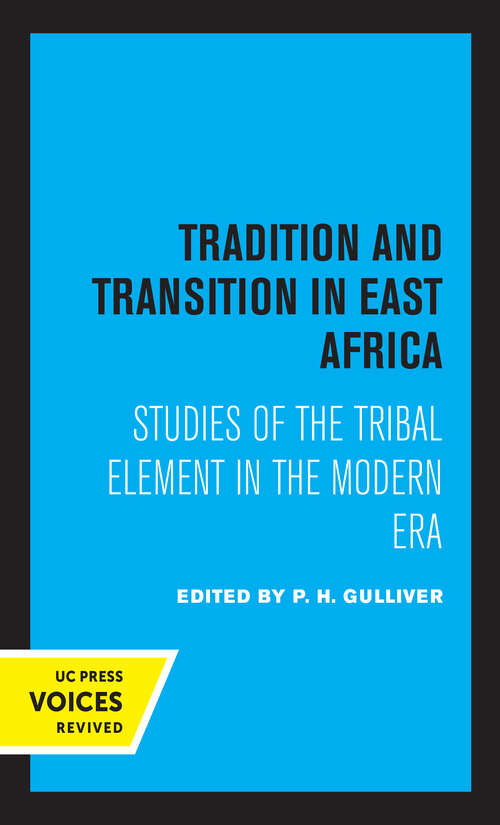 Book cover of Tradition and Transition in East Africa: Studies of the Tribal Element in the Modern Era