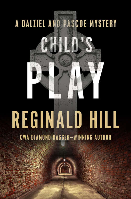 Book cover of Child's Play (Digital Original) (The Dalziel and Pascoe Mysteries #9)