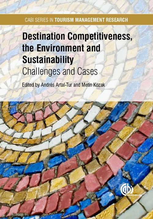 Book cover of Destination Competitiveness, the Environment and Sustainability