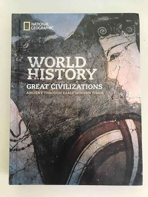 Book cover of World History: Great Civilizations, Ancient Through Early Modern Times