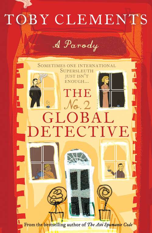 Book cover of The No. 2 Global Detective: A Parody