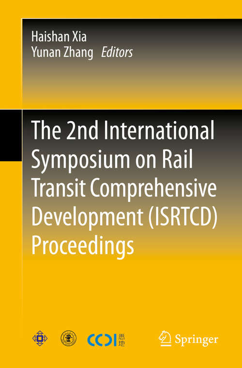 Book cover of The 2nd International Symposium on Rail Transit Comprehensive Development (ISRTCD) Proceedings