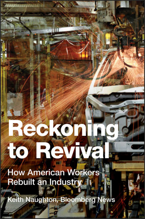 Book cover of Reckoning to Revival: How American Workers Rebuilt an Industry