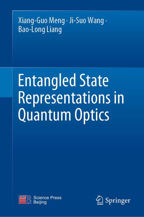 Book cover of Entangled State Representations in Quantum Optics (1st ed. 2023)
