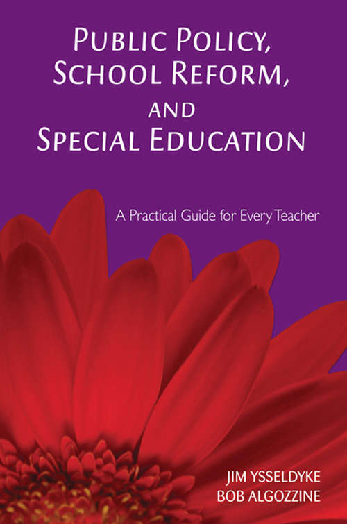 Book cover of Public Policy, School Reform, and Special Education: A Practical Guide for Every Teacher