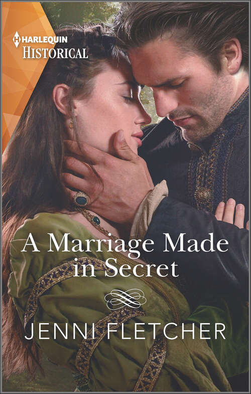 Book cover of A Marriage Made in Secret: A gripping romance set in the Royal court