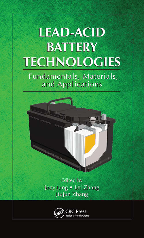 Book cover of Lead-Acid Battery Technologies: Fundamentals, Materials, and Applications (Electrochemical Energy Storage and Conversion)