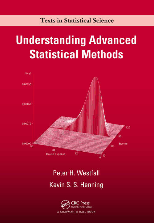 Book cover of Understanding Advanced Statistical Methods (Chapman & Hall/CRC Texts in Statistical Science)