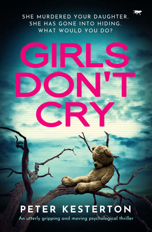 Book cover of Girls Don't Cry: An utterly gripping and moving psychological thriller