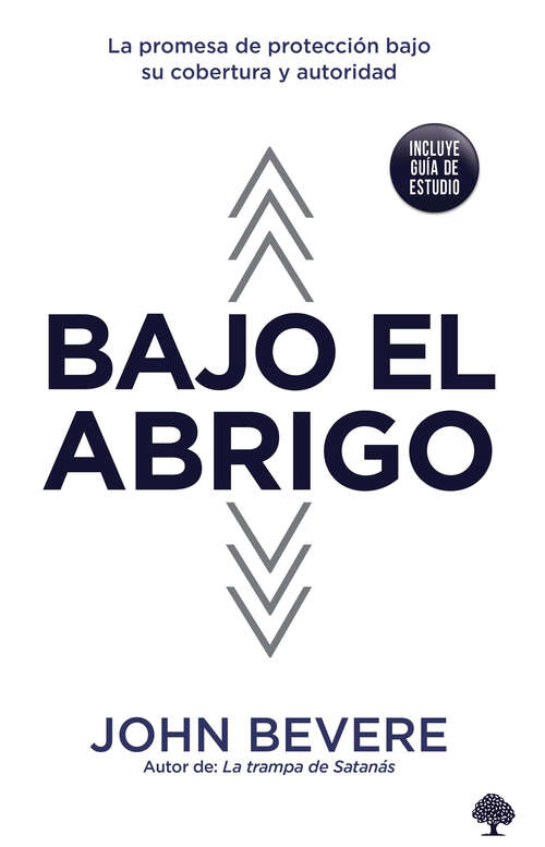 Book cover of Bajo el abrigo: La promesa de protección bajo su cobertura y autoridad