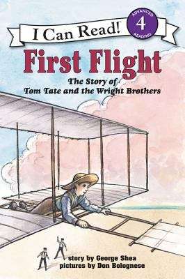 Book cover of First Flight: The Story of Tom Tate and the Wright Brothers (I Can Read: Level 4)
