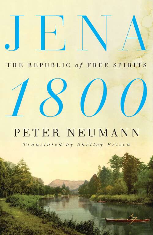Book cover of Jena 1800: The Republic of Free Spirits