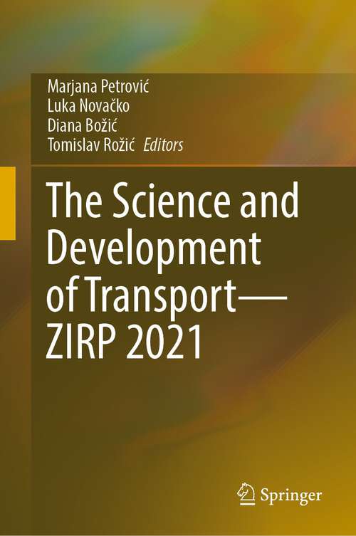 Book cover of The Science and Development of Transport—ZIRP 2021 (1st ed. 2022)
