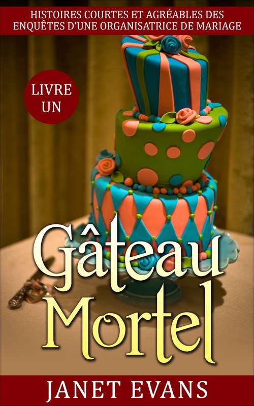 Book cover of Gâteau mortel