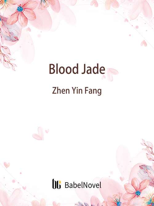 Book cover of Blood Jade: Volume 1 (Volume 1 #1)