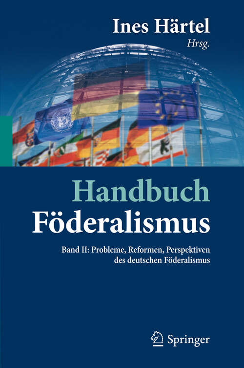 Book cover of Handbuch Föderalismus - Föderalismus als demokratische Rechtsordnung und Rechtskultur in Deutschland, Europa und der Welt