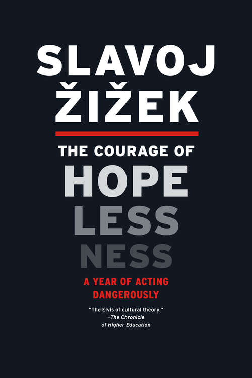 Book cover of The Courage of Hopelessness: Chronicles Of A Year Of Acting Dangerously