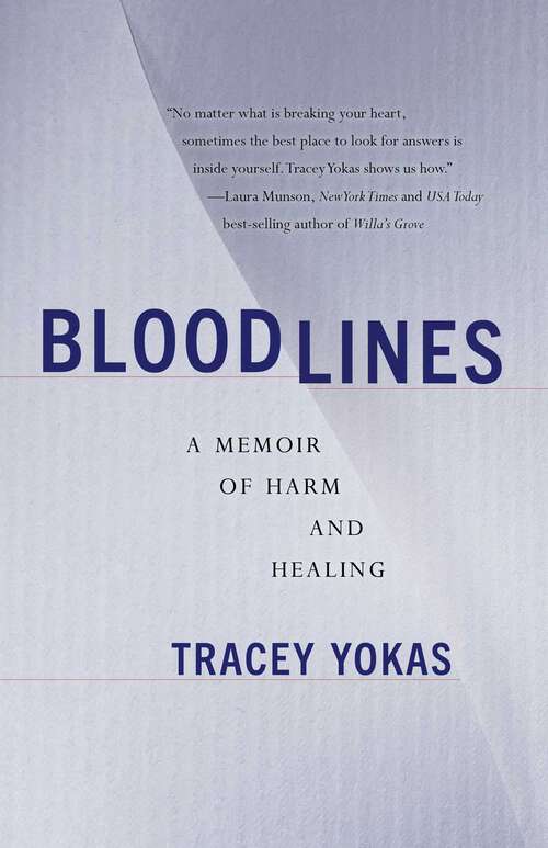 Book cover of Bloodlines: A Memoir of Harm and Healing