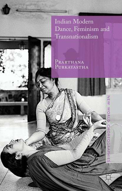 Book cover of Indian Modern Dance, Feminism and Transnationalism