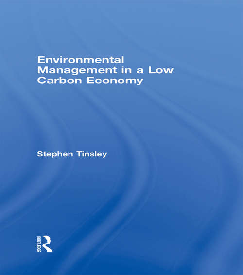 Book cover of Environmental Management in a Low Carbon Economy