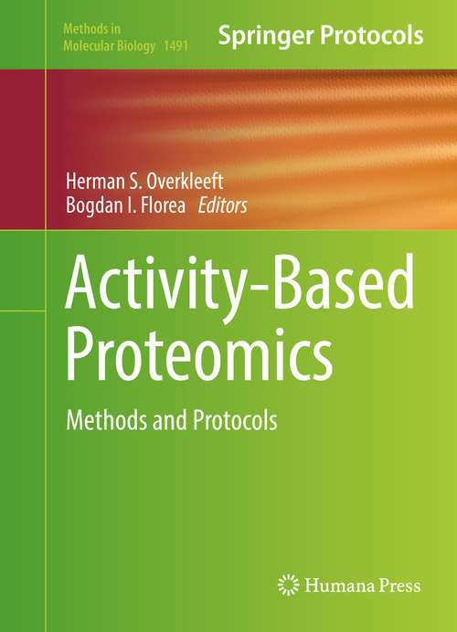 Book cover of Activity-Based Proteomics: 9781493964376 (Methods in Molecular Biology #1491)