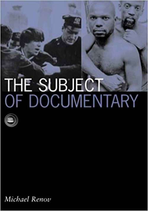 Book cover of Subject Of Documentary (Visible Evidence Ser.: Vol. 16)