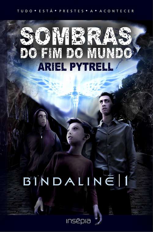 Book cover of SOMBRAS DO FIM DO MUNDO | BINDALINĒ 1