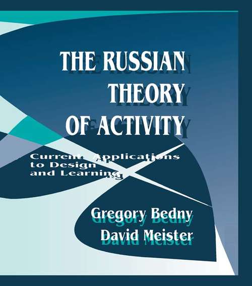 Book cover of The Russian Theory of Activity: Current Applications To Design and Learning (Applied Psychology Series)