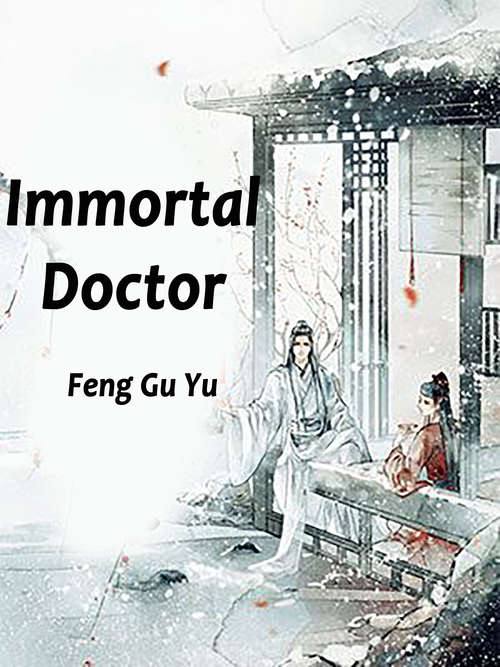 Book cover of Immortal Doctor: Volume 3 (Volume 3 #3)