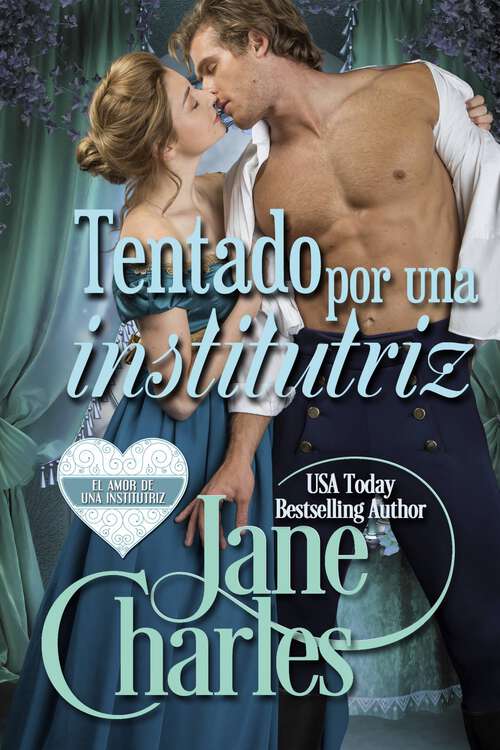 Book cover of Tentado por una institutriz: Volumen 2 (El amor de una institutriz #2)