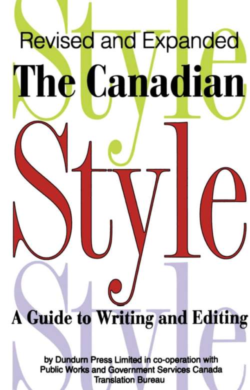 Book cover of The Canadian Style: A Guide to Writing and Editing
