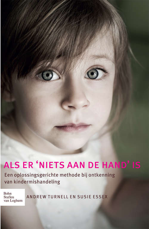 Book cover of Als er 'niets aan de hand' is: Een oplossingsgerichte methode bij ontkenning van kindermishandeling