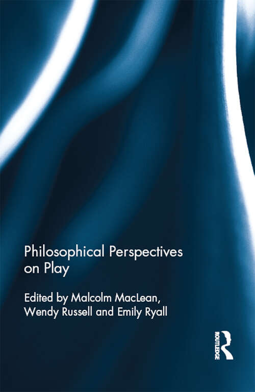 Book cover of Philosophical Perspectives on Play