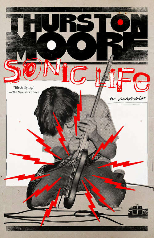 Book cover of Sonic Life: A Memoir