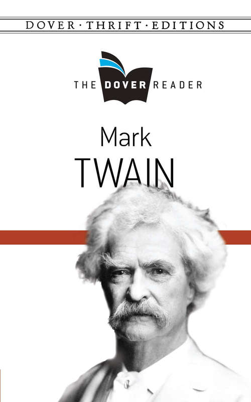 Book cover of Mark Twain The Dover Reader: 1874-1875 (Dover Thrift Editions #9)