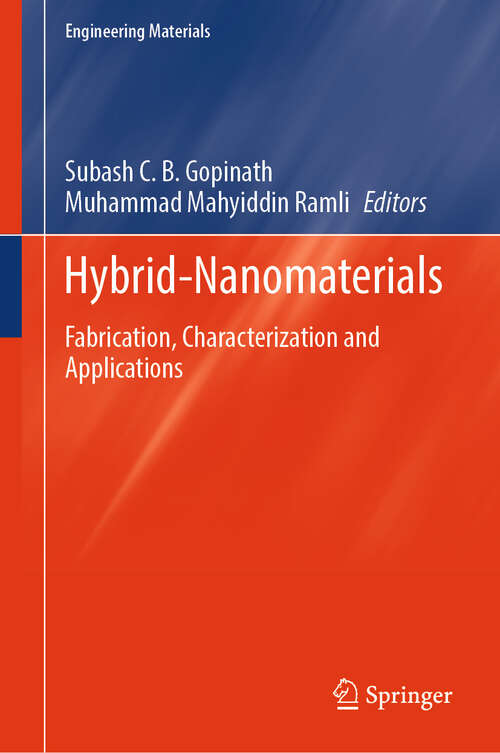 Book cover of Hybrid-Nanomaterials: Fabrication, Characterization and Applications (Engineering Materials)