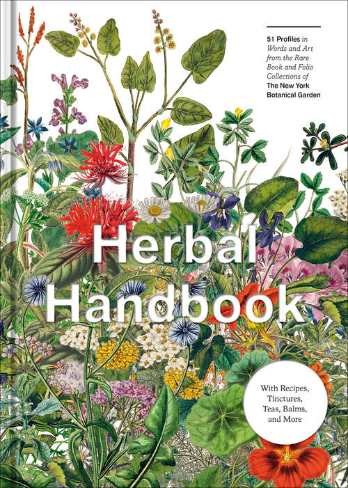 Book cover of Herbal Handbook: 50 Profiles in Words and Art from the Rare Book Collections of The New York Botanical Garden (New York Botanical Garden)