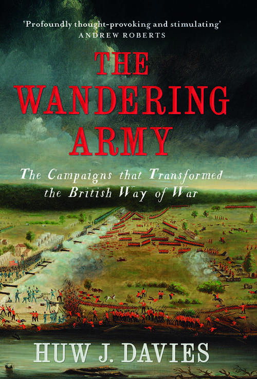 Book cover of The Wandering Army: The Campaigns that Transformed the British Way of War