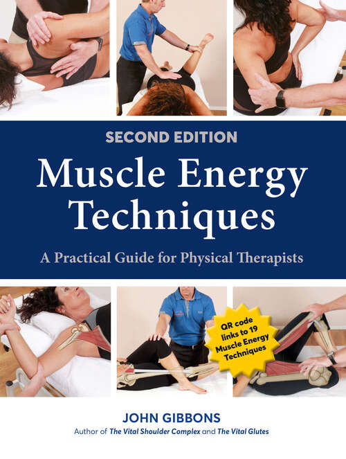 Book cover of Muscle Energy Techniques, Second Edition: A Practical Guide for Physical Therapists